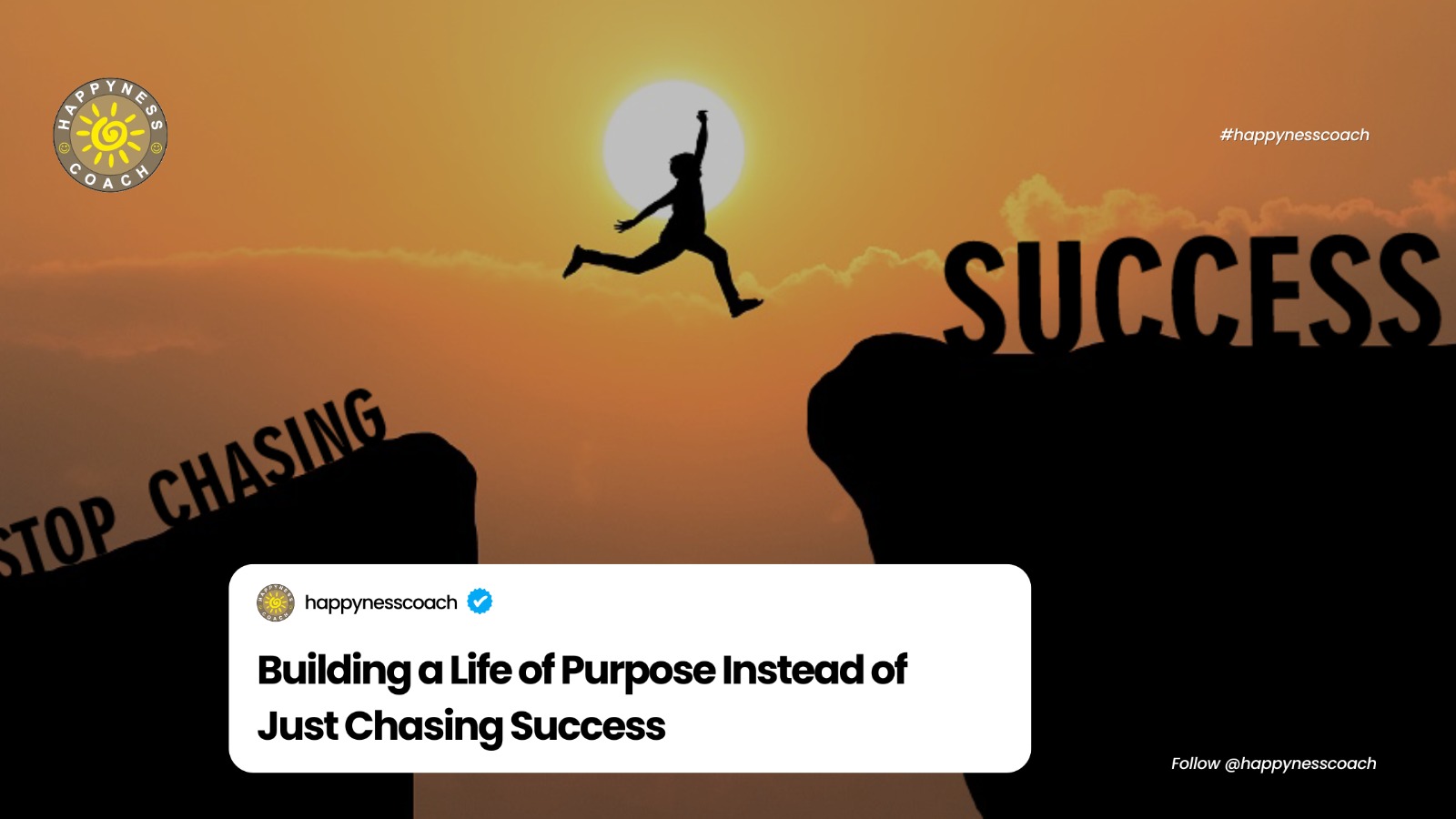 Building a Life of Purpose Instead of Just Chasing Success