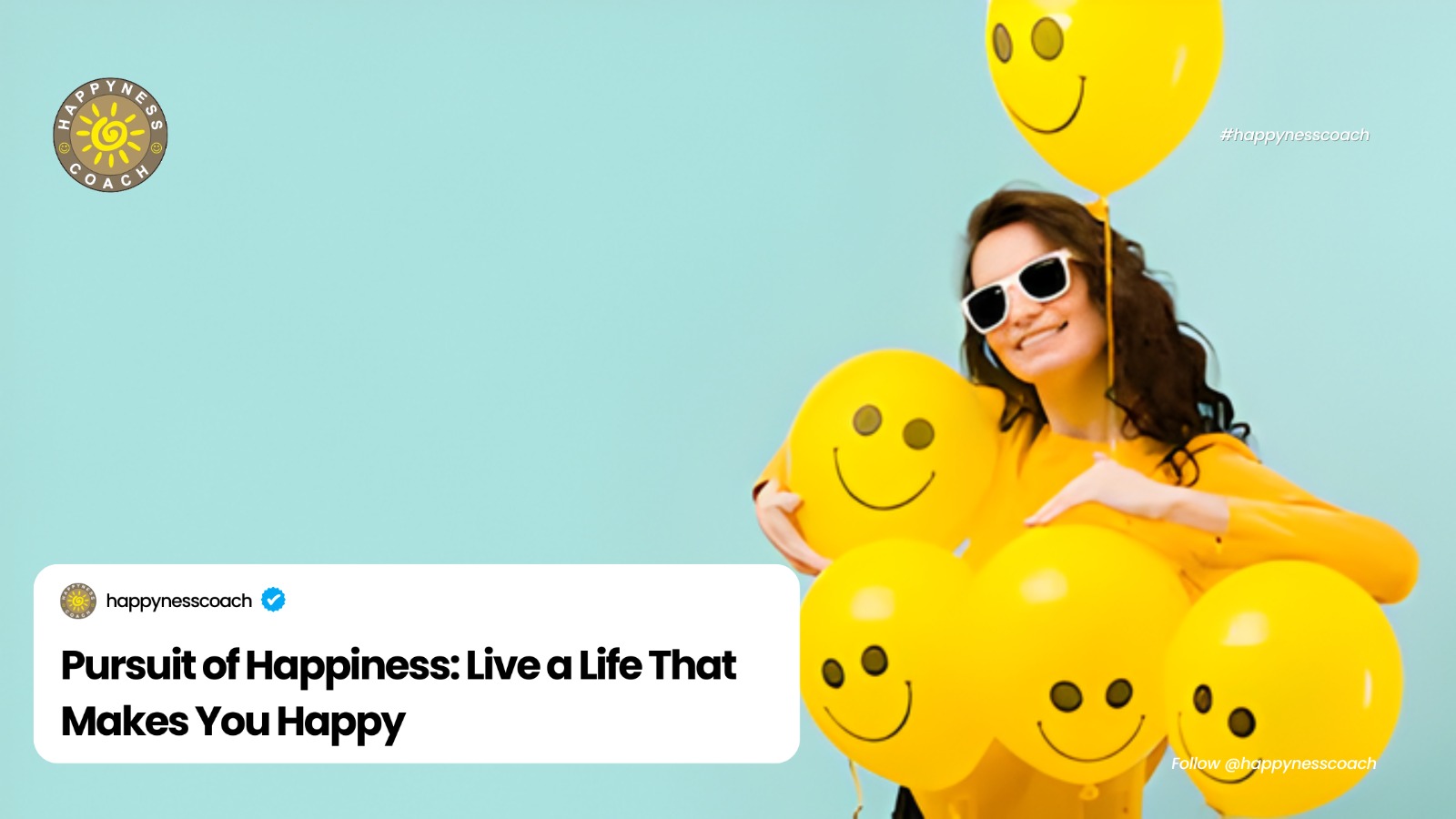 Pursuit of Happiness: Live a Life That Makes You Happy